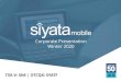 Corporate Presentation Winter 2020 - Siyata Mobile...This presentation contains confidential and proprietary information and is the sole property of Siyata Mobile (the “Company”)
