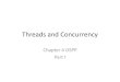 Threads and Concurrency - University of Minnesota...Threads and Concurrency Chapter 4 OSPP Part I Motivation •Operating systems (and application programs) often need to be able to