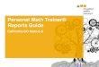 Personal Math Trainer® Reports Guide · cumulative PMT experience. The Knewton Analytics Report is a glimpse into the portrait that Knewton is continuously painting. Every time your