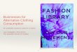 Businesses for Alternative Clothing Consumption - student/utbildningsområden... · 2016-02-04 · An available research area for a thesis . Lars Hedegård, 2016-02-04 . ... It is