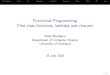 Functional Programming First class functions, lambdas and ...€¦ · Functional Programming First class functions, lambdas and closures Radu Nicolescu Department of Computer Science