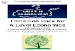 Transition Pack for A Level Economics · Transition Pack for A Level Economics Get ready for A-level! ... It is assumed that you currently know nothing about Economic Theory when