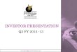 INVESTOR PRESENTATION - prestigeconstructions.comINVESTOR PRESENTATION Q3 FY 2012 -13 . Index HIGHLIGHTS OF Q3 FY 2012 - 13 FINANCIAL PERFORMANCE SALES SUMMARY RENTAL PORTFOLIO & LEASING