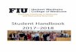 Student Handbook 2017–2018 - FIU...Learning Formats Learning formats include didactic lectures, case-based learning, team -based learning, small- and large- group discussions, and