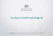 Focusing on a transformational agenda - Melbourne CSHE · Effecting culture change requires transformation UNCLASSIFIED 15. Easy to comply, hard not to … Driving transformational