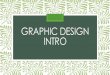 Graphic Design Intro · Words To Know 1. Graphic Design: The art or skill of combining text and pictures in advertisements, magazines, or books. 2. Logo: A symbol or other design