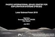PACIFIC INTERNATIONAL SPACE CENTER FOR EXPLORATION … · PACIFIC INTERNATIONAL SPACE CENTER FOR EXPLORATION SYSTEMS (PISCES) Lunar Science Forum 2013 Rob Kelso Executive Director,
