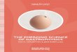 THE EMERGING SCIENCE OF GASTROPHYSICS 04 - The... · The Emerging Science of Gastrophysics brought together in August 2012 a ... and Myhrvold’s books on the Modernist Cuisine [6]