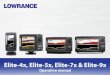 Elite-4x, Elite-5x, Elite-7x & Elite-9x Installation ... · PDF file Lowrance Elite-4x, Elite-5x, Elite-7x and Elite-9x • meets the technical standards in accordance with Part 15.103