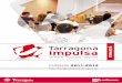 CURSOS 2011-2012 · A Tarragona Impulsa t’ajudem: T’assessorem personalment sobre com posar en marxa la teva empresa. Impulsa la teva idea de ... professionals de les persones
