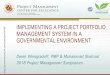 IMPLEMENTING A PROJECT PORTFOLIO MANAGEMENT …pmsymposium.umd.edu/pm2018/wp-content/uploads/... · 10/16 – 6/17 SharePoint Site Setup, DoE Project Templates Developed 7/17 –Pres