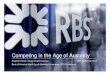 Competing in the Age of Austerity - Investors – RBS/media/Files/R/RBS-IR/... · Competing in the Age of Austerity. 5 To be amongst the world’s most admired, valuable and stable