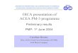 OICA presentation of ACEA PM-3 programme · OICA presentation of ACEA PM-3 programme Caroline Hosier, Pilot, ACEA Task-Force Particulates (TF-PM) Ford Motor Company Preliminary results