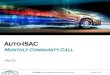 Auto-ISAC Community Call · TLP WHITE: May be shared within the Auto-ISAC Community. 26 April 2019 3 Welcome - Auto-ISAC Community Call! Welcome Purpose: These monthly Auto-ISAC Community