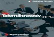 Tip aligning strategy - DeGarmo GroupAligning your organizations’ core business strategy and your talent strategy can have a major impact on the success of your organization, yet