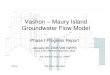 Vashon – Maury Island Groundwater Flow ModelPurpose of model • Estimate overall water balance for island • Refine estimates (guesses) of: – Aquifer properties & stratigraphy