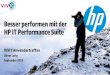 Besser performen mit der HP IT Performance Suite€¦ · The HP IT Performance Suite Strategy, planning and governance Executive scorecard IT financial management Project and portfolio
