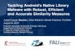 Tackling Android s Native Library Malware with Robust, Efficient … · 2019-01-30 · Tackling Android’s Native Library Malware with Robust, Efﬁcient and Accurate Similarity
