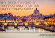 Why need to hire a professional Italian NAATI translator?