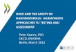 OECD and the safety of nanomaterials: Harmonized ... · OECD COUNCIL RECOMMENDATION Endorsed by the OECD Council on 19th September 2013, recommends that: • Regulatory Frameworks