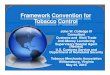 FkCtifFramework Convention for Tobacco Control · Framework Convention for Tb C t lTobacco Control TheWHOFCTCinresponsetotheThe WHO FCTC in response to the globalization of the tobacco
