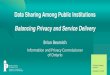 Data Sharing Among Public Institutions Balancing Privacy ...Oct 11, 2018  · • Sharing, linking, analyzing data across agencies can result in new insights for: • policy development
