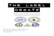 The Label Debate - CBIRC · Eating and Genetic Roulette: The Documented Health Risks of Genetically Engineered Foods from Chelsea Green Publishing. Smith worked at a GMO detection