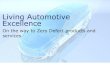 Living Automotive Excellence - Infineon Technologies · 2018-08-17 · Sustainable problem solving: No Reoccurrence ow 1D: Team 3D: Containment action 4D: Root cause analysis 6D: