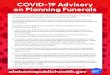 COVID-19 Advisory on Planning FuneralsCOVID-19 Advisory on Planning Funerals During this unprecedented COVID-19 pandemic, all Funeral Establishments will be complying with the State