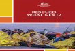 RESCUED WHAT NEXT? - JRS Europe · Rescued: what next? Mare Nostrum In October 2013, hundreds of forced migrants who left Libya in a bid to reach Europe died when two boats capsized