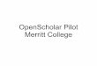 OpenScholar Pilot Merritt College - Stanford University...OpenScholar Aegir (not Merritt) Aegir Rc1 + OpenScholar Beta 10 WORKS (on my machine Ubuntu 8, Ubuntu 10 PHP 5.3 troubles)
