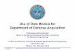 Use of Data Models for Department of Defense Acquisition€¦ · UAF & MBSE Info Day Distribution Statement A – Approved for public release by DOPSR on 3/17/2015, SR Case # 15-S-1172