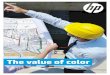 Make your workflows The value of color work together · 8 Brochure | The value of color Summary Here’s what customers have to say:7 “Working with color printouts is easy. We need