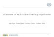 A Review on Multi-Label Learning Algorithms · 2.2 Evaluation Metrics Example-based metrics Example-based metrics work by evaluating the learning system’s performance on each test