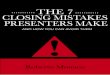 7 Closing Mistakes Presenters Makes3.amazonaws.com/ia-media-4b8rju74jl98885764hdi847/7 Closing M… · 7 Closing Mistakes Presenters Make Page 3 ALL RIGHTS RESERVED | INFLUENCEOLOGY,
