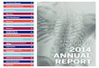 SPINE SOCIETY 2014 ANNUAL REPORT...PRESIDENT’S MESSAGE 2 NORTH AMERICAN SPINE SOCIETY 2014 ANNUAL REPORT As we approach the 30th Anniversary of the founding of NASS in 2015, it is