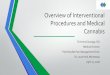 Overview of Interventional Procedures and Medical Overview of Interventional Procedures and Medical Cannabis Christina Gonzaga, DO Medical Director Park Nicollet Pain Management Clinic