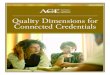 Quality Dimensions for Connected Credentials...Quality Dimensions for Connected Credentials 3 the right credentials for the right people at the right time. Today, stakehold-ers experience