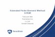 Extended Finite Element Method X-FEMfkd/courses/EGEE520/2018Deliverables/xfem.pdfØAdvantages of Extended Finite Element Method (XFEM) • Ease difficulties in solving problems with