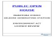 PUBLIC OPEN HOUSE - Manitoba Hydro...Open House Present results of environmental studies to public Ask for feedback on study results Fall 2005 Submit Environmental Impact Statement