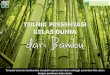 Ternyata tanaman bambu bisa menjadi inspirasi dari alam … · 2014-11-05 · Bambu memang tidak memiliki kambium, batang bambu ternyata jauh lebih kokoh dari tanaman beringin. Batang