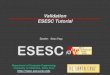 Validation ESESC Tutorial - University of California ...masc.soe.ucsc.edu/esesc/resources/3-validation.pdf · Validation Ethan Papp. Chromebook validation setup. Sample Perf input