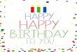 Birthday Banners - Boy · PDF file

HAPPY to you HAPPY BIRTHDAY HAPPY to you HAPPY BIRTHDAY HAPPY to you HAPPY BIRTHDAY HAPPY to you HAPPY BIRTHDAY