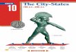 CHAPTER 10 The City-StatesChapter Focus Read to Discover • Why the polis was the geographic and political center of Greek life. • What life was like in the city-states of Sparta
