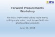 Forward Procurements Workshop - IllinoisForward Procurements Workshop For RECs from new utility-scale wind, utility-scale solar, and brownfield site ... •Expands and consolidates