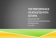 TOP PERFORMANCE OF ATHLETES WITH ASTHMA - · PDF file TOP PERFORMANCE OF ATHLETES WITH ASTHMA Nicolette Myers, MD Pulmonary/Critical Care/Sleep Medicine Park Nicollet Clinic ... I
