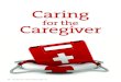 Caring - accc-cancer.org...health and wellness tips, grief and bereavement activities, and access to a respite room for meditation. 9 A systematic review of strategies to promote nurse