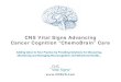 CNS Vital Signs Advancing Cancer Cognition “ChemoBrain” Care · CNS Vital Signs Advancing Cancer Cognition “ChemoBrain” Care ... CNS Vital Signs is a clinical testing procedure