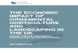 The economic impact of horticulture in the UK Horticulture... · The economic impact of horticulture in the UK 3 Through a detailed examination of each of the sectors in which they