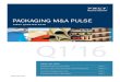 PACKAGING M&A PULSE - PMCFFlexible Plastic Packaging, Corrugated Packaging, Raw Materials, and Engineered Components • Conducts In-Depth Research on Packaging Market M&A and Industry